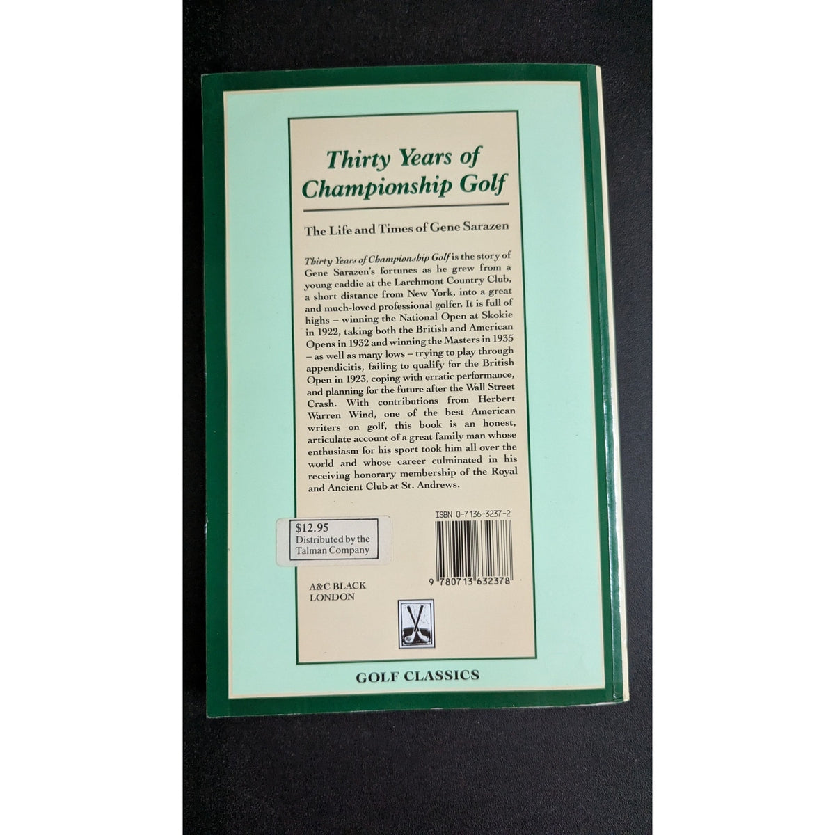Thirty Years of Championship Golf: The Life and Times of Gene Sarazen (Golf Classics Paperback, 1990)